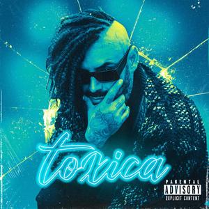 TOXICA(feat. HIENA HG)