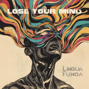 Lose Your Mind