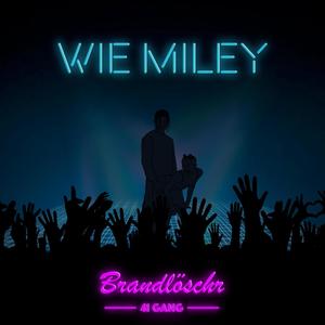 Wie Miley (Explicit)