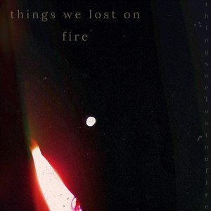 Things We Lost on Fire