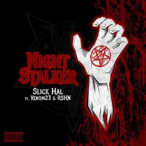 Night Stalker (feat. VENOM23 & RSHN) [Explicit]