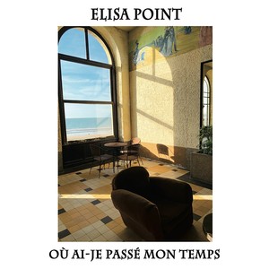 Où ai-je passé mon temps