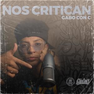 Nos Critican (Explicit)