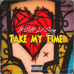 Take My Time (Explicit)