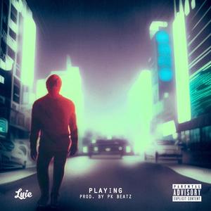 Playing (Explicit)