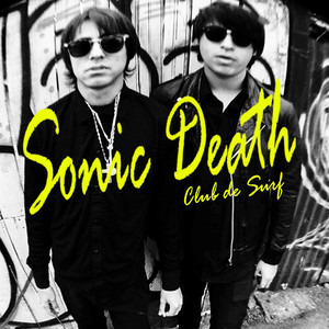 Sonic Death (Explicit)