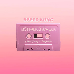 Một Năm Cũ Vừa Qua (Speed Up)