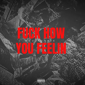 **** How You Feelin' (Explicit)