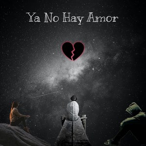 Ya No Hay Amor