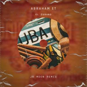 El Cubano (Jr Moon Remix)