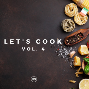 Let's Cook, Vol. 4 (Explicit)