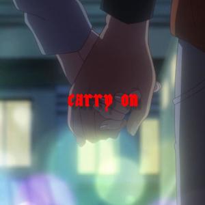 carry on (feat. deathrayyy)