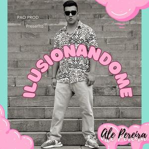 Ilusionandome (feat. Pao Produce)