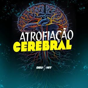 ATROFIAÇÃO CEREBRAL (Explicit)