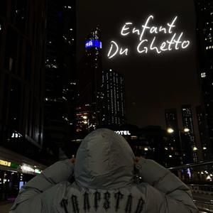 ENFANT DU GHETTO (Explicit)