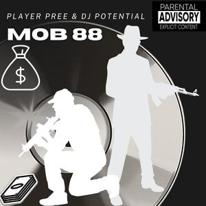 MOB 88 (feat. DJ Potential) [Explicit]