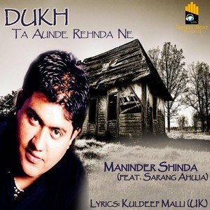 Dukh: Ta Aunde Rehnda Ne