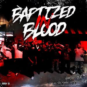 Baptized In Blood (feat. Nono, BtmSambo & EastsideLocz) [Explicit]