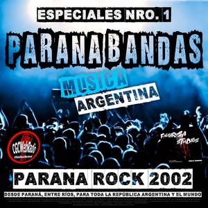 Parana Bandas - Especiales Nro. 1 (Parana Rock 2002) [Explicit]