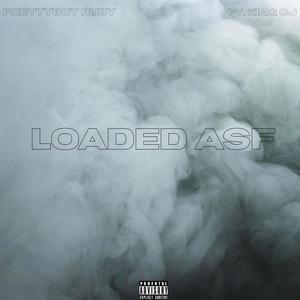 Loaded asf (feat. King CJ) [Explicit]