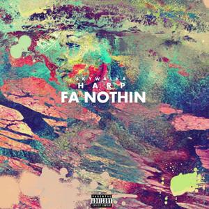 Fa Nothin (Explicit)