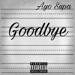 Goodbye (Explicit)