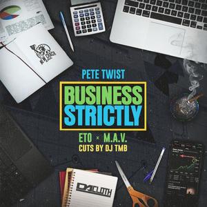 Business Strictly(feat. M.A.V & ETO) (Explicit)