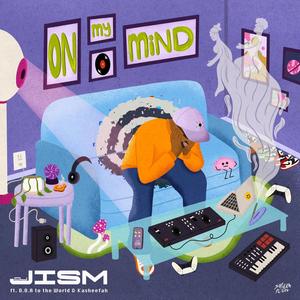 On My Mind (feat. D.O.A to the World & Kasheefah)