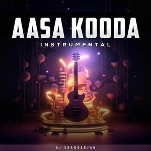 Aasa Kooda - Instrumental