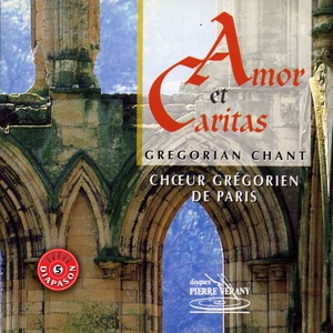 Choeur Gregorien De Paris - 2ème partie, Je vous donne un commandement nouveau : Introit Caritas Dei