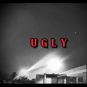 UGLY (Explicit)