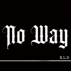 No Way (Explicit)