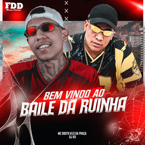 Bem Vindo Ao Baile Da Ruinha (Explicit)