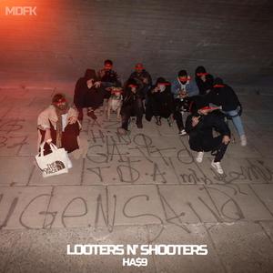 LOOTERS N` SHOOTERS (Explicit)