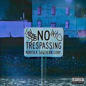 No Trespassing (Explicit)