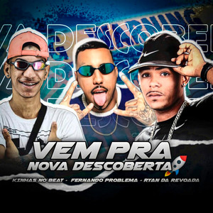 Vem pra Nova Descoberta (Explicit)