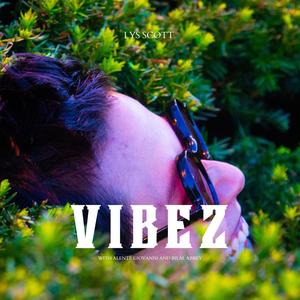 vibez (feat. Bilal Abbey & Alenté Giovanni) [Explicit]