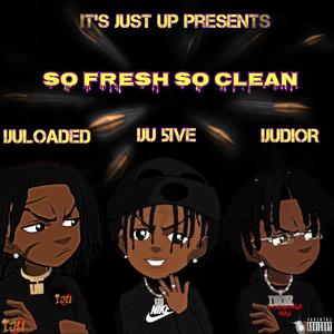 SO FRESH SO CLEAN (Explicit)