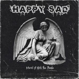 Happy Sad (feat. Nick Tha Panda)