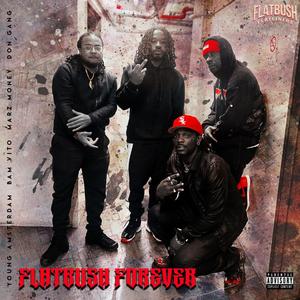 Flatbush Forever (feat. Bam Vito, Marz Money & Been Don) (Explicit)