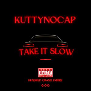 Take It Slow (feat. Hi-Def) (Explicit)