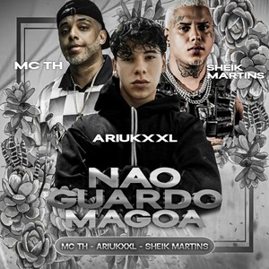 Não Guardo Mágoa (Explicit)