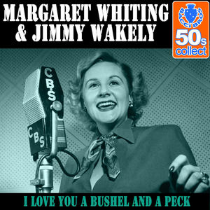 I Love You a Bushel and a Peck (Remaster)