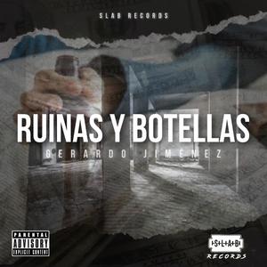 Ruinas Y Botellas (Explicit)