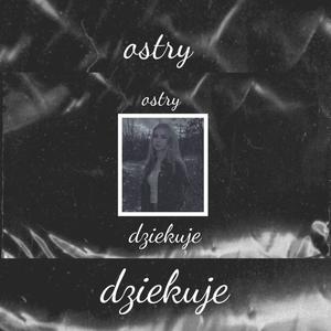 Dziękuję (feat. Ostry) [Explicit]