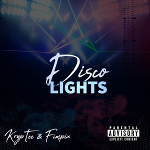 Disco Lights (Explicit)