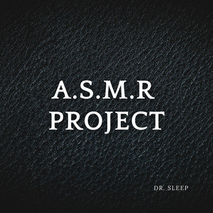 ASMR PROJECT (BINAURAL)