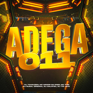 Adega 011 (Explicit)