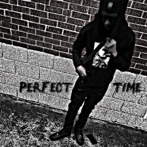 Perfect Time (Explicit)