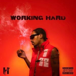 Working Hard (Explicit)